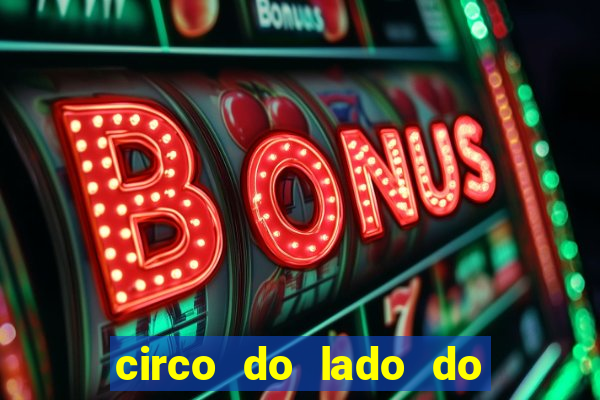 circo do lado do minas shopping